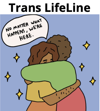 TransLifeLine Two people hugging. speech bubble: No matter what happens, we're here on a blue background with yellow stars